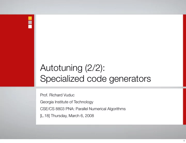 autotuning 2 2 specialized code generators