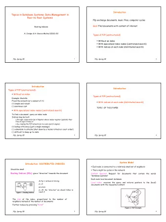 Topics in Database Systems: Data Management in  Peer-to-Peer Systems  P2p exchange documents, music