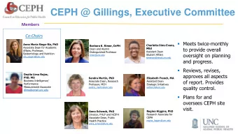 CEPH @ Gillings, Executive Committee  Members  Co-Chairs  Meets twice-monthly  Anna Maria