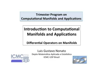 Introduc1on  to  Computa1onal      Manifolds  and  Applica1ons