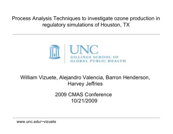 Process Analysis Techniques to investigate ozone production in  regulatory simulations of Houston,