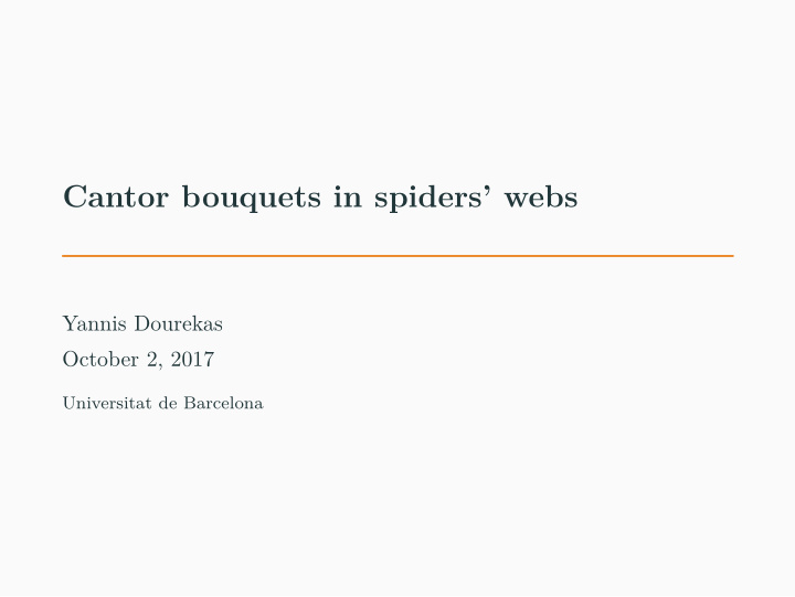 cantor bouquets in spiders webs