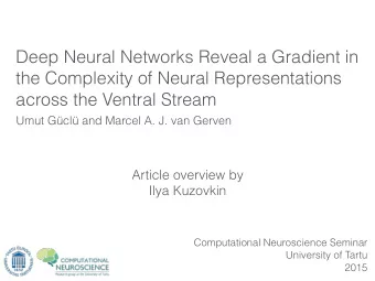 Deep Neural Networks Reveal a Gradient in  the Complexity of Neural Representations  across the