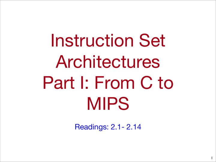 instruction set architectures part i from c to mips