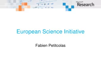 European Science Initiative  Fabien Petitcolas  Microsoft Research labs  Institutes / joint centres