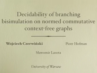 Decidability of branching  bisimulation on normed commutative context - free graphs  W ojciech