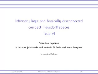 Infinitary logic and basically disconnected  compact Hausdorff spaces  ToLo VI  Serafina Lapenta
