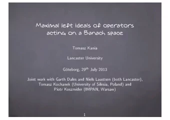 Maximal left ideals of operators  acting on a Banach space  s