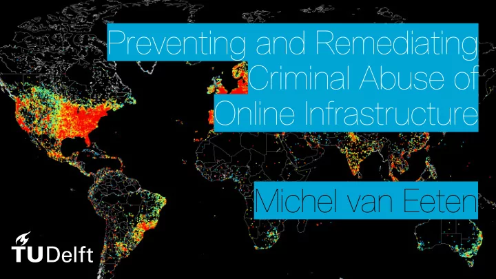 preventing and remediating criminal abuse of