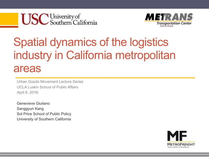 spatial dynamics of the logistics industry in california