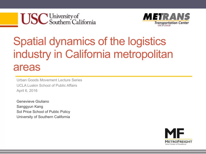 spatial dynamics of the logistics industry in california