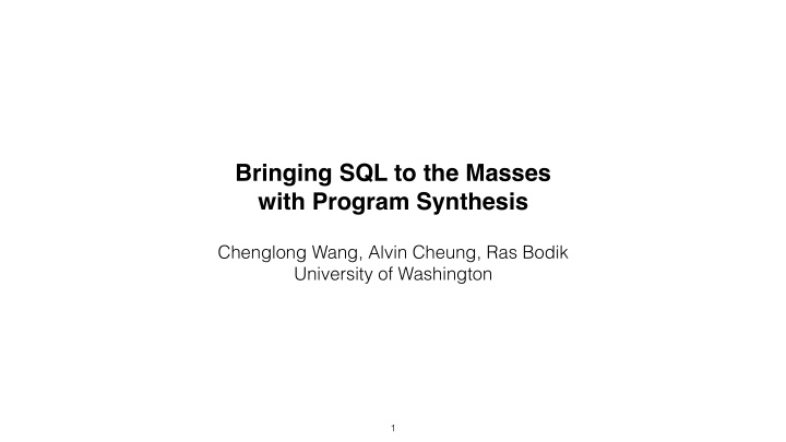 bringing sql to the masses with program synthesis