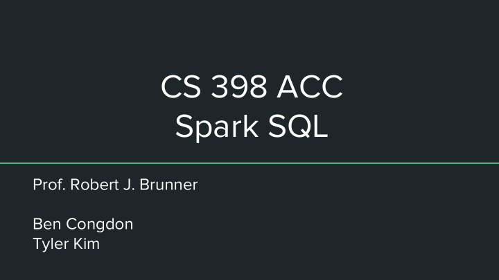 cs 398 acc spark sql