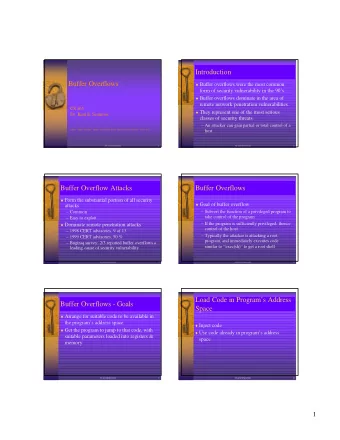 Introduction  Buffer Overflows  Buffer overflows were the most common  form of security