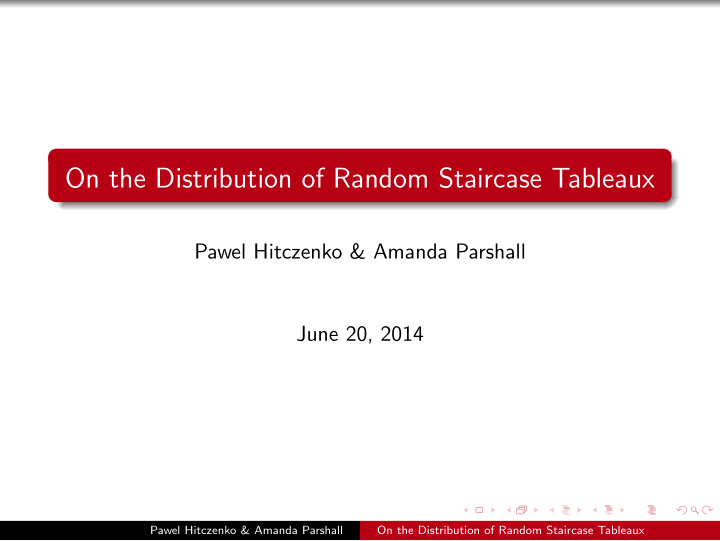 on the distribution of random staircase tableaux