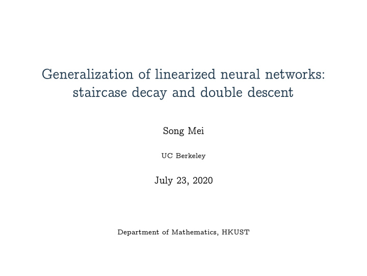 generalization of linearized neural networks staircase