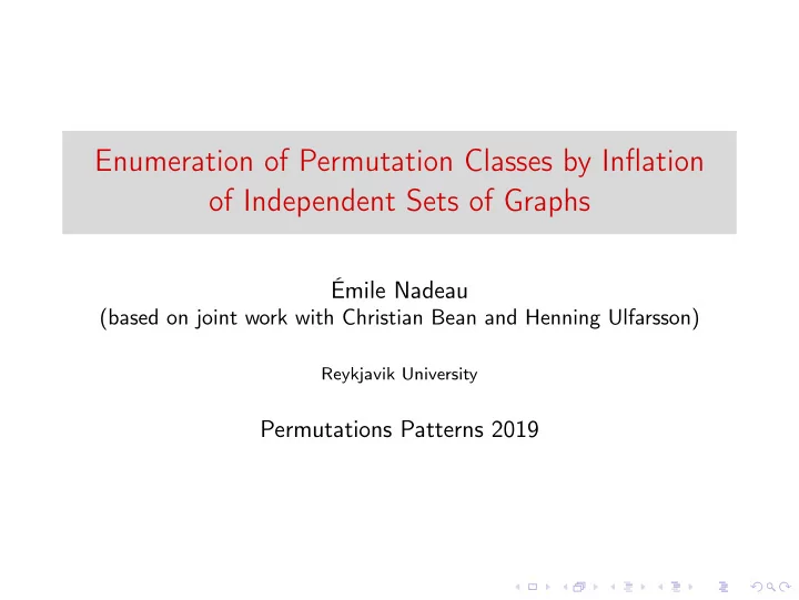 enumeration of permutation classes by inflation of