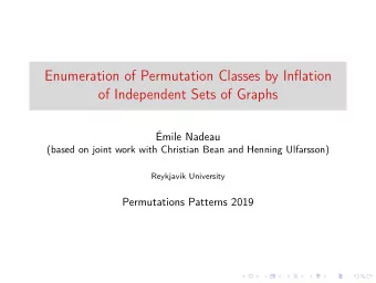 Enumeration of Permutation Classes by Inflation  of Independent Sets of Graphs  mile Nadeau