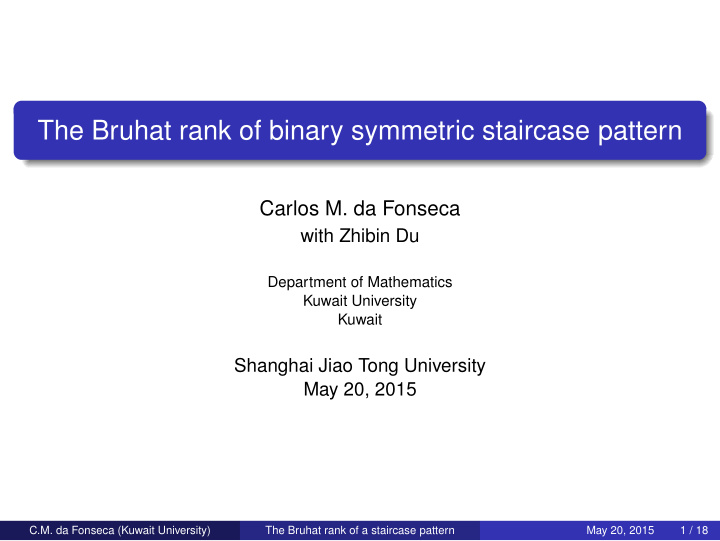 the bruhat rank of binary symmetric staircase pattern