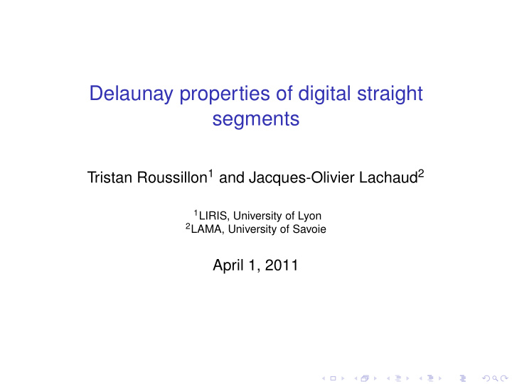 delaunay properties of digital straight segments