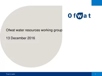 Ofwat water resources working group  13 December 2016  Trust in water  1  Agenda  No  Item  Time