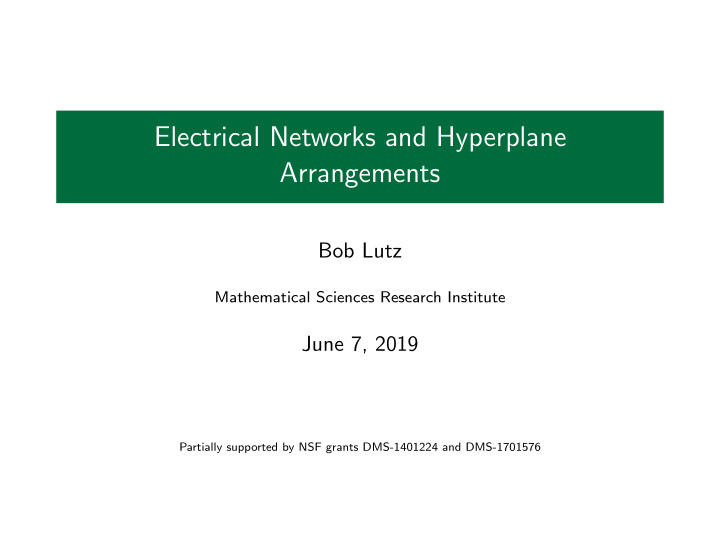 electrical networks and hyperplane arrangements