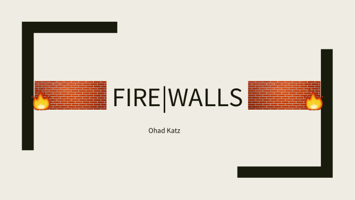 fire walls