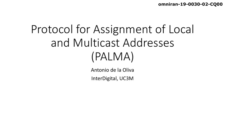 protocol for assignment of local and multicast addresses