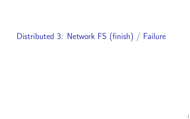 distributed 3 network fs fjnish failure