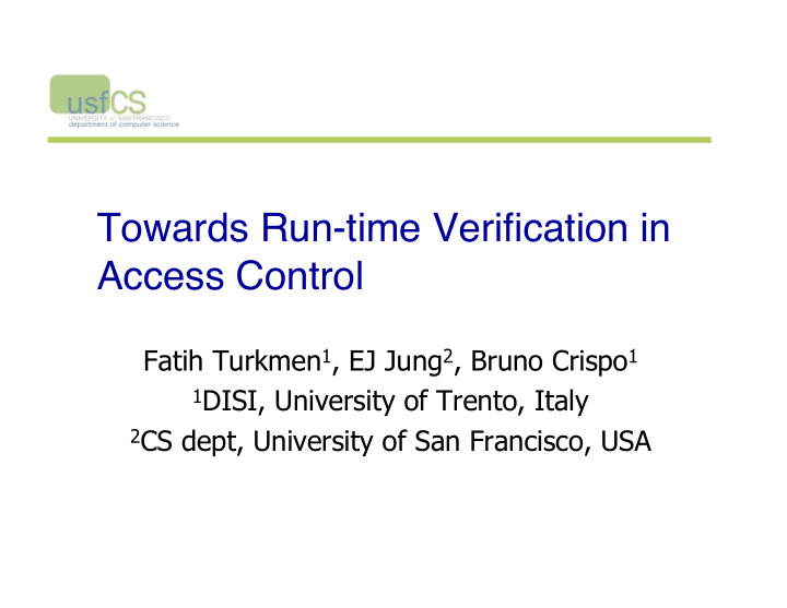 towards run time verification in access control