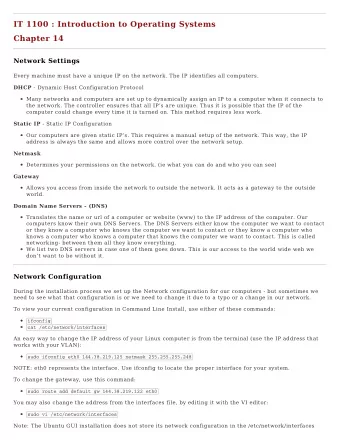 IT 1100 : Introduction to Operating Systems  Chapter 14  Network Settings  Every machine must have