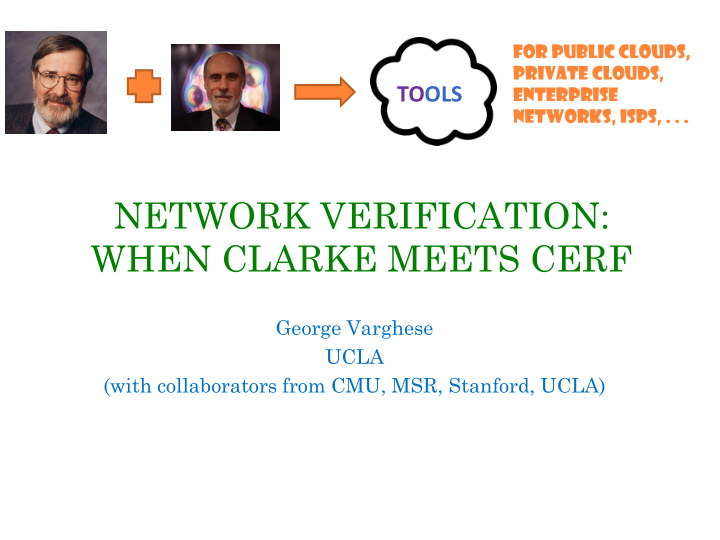network verification when clarke meets cerf