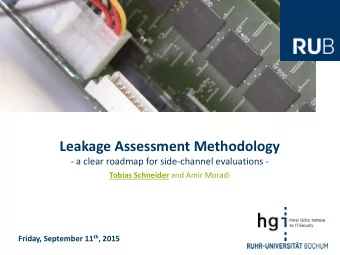 Leakage Assessment Methodology  - a clear roadmap for side-channel evaluations - Tobias Schneider