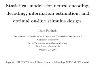 Statistical models for neural encoding,  decoding, information estimation, and  optimal on-line