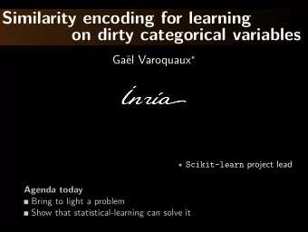 Similarity encoding for learning  on dirty categorical variables  Ga el Varoquaux