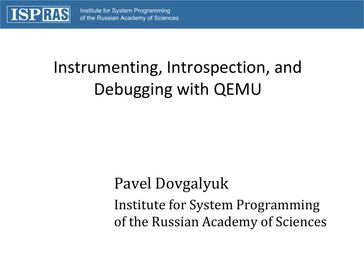 pavel dovgalyuk institute for system programming of the