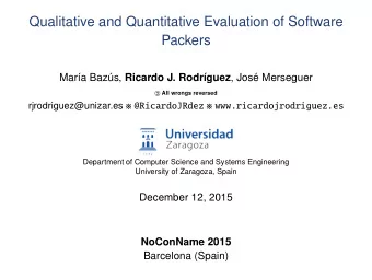 Qualitative and Quantitative Evaluation of Software  Packers  Mar  a Baz guez , Jos us,