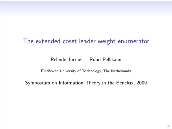 The extended coset leader weight enumerator  Relinde Jurrius  Ruud Pellikaan  Eindhoven University