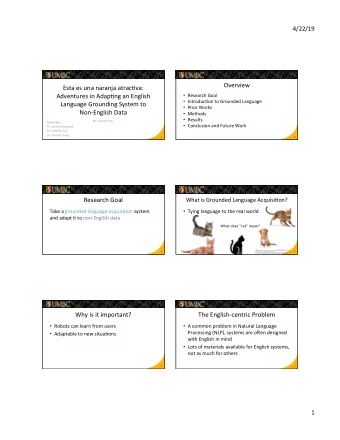 Overview  Esta es una naranja atrac1va:  Adventures in Adap1ng an English  Research Goal