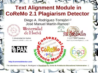 Text Alignment Module in CoReMo 2.1 Plagiarism Detector Diego A. RodrguezTorrejn 1,2 Jos