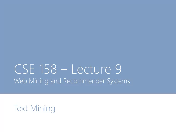 cse 158 lecture 9