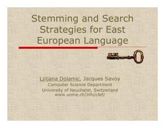StemmingandSearch  StrategiesforEast  EuropeanLanguage