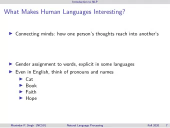 What Makes Human Languages Interesting?  Connecting minds: how one persons thoughts reach