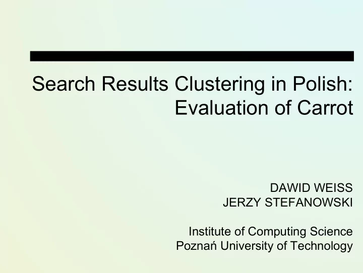 search results clustering in polish evaluation of carrot