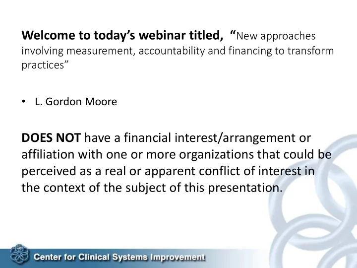 does not have a financial interest arrangement or
