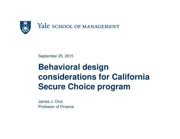 behavioral design considerations for california secure