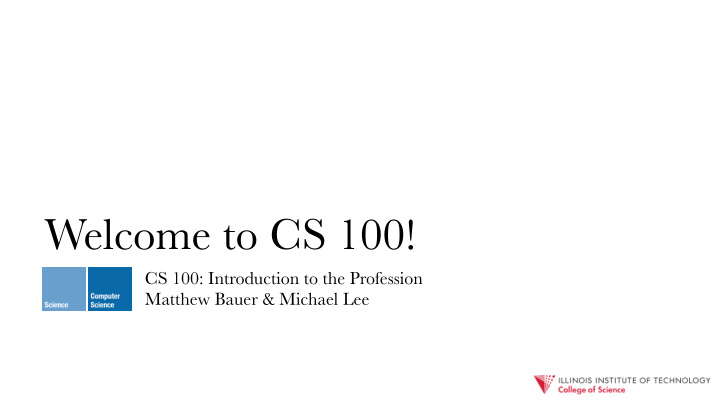 welcome to cs 100