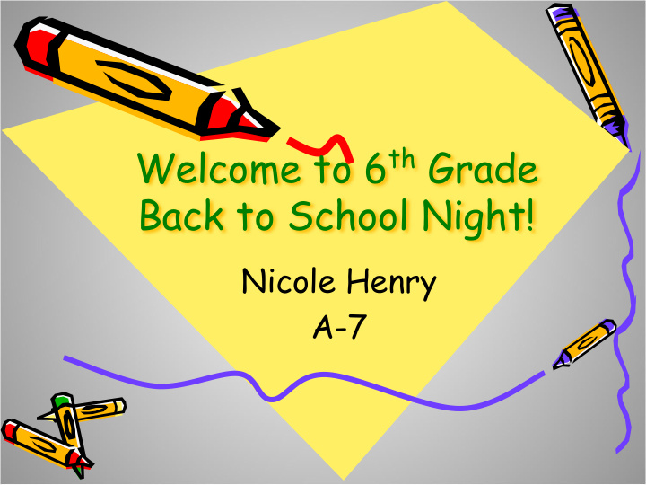 welcome to 6 th grade back to school night