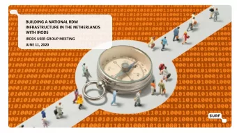 INFRASTRUCTURE IN THE NETHERLANDS  WITH IRODS  IRODS USER GROUP MEETING  JUNE 11, 2020  Agenda