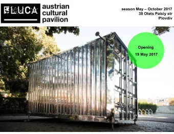 season May  October 2017  38 Otets Paisiy str  Plovdiv  Opening  19 May 2017  a stage open to